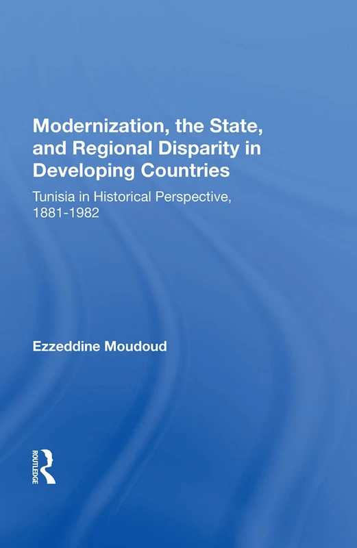 Routledge - Tunisia Modernization and Regional Disparity Book - Image 1