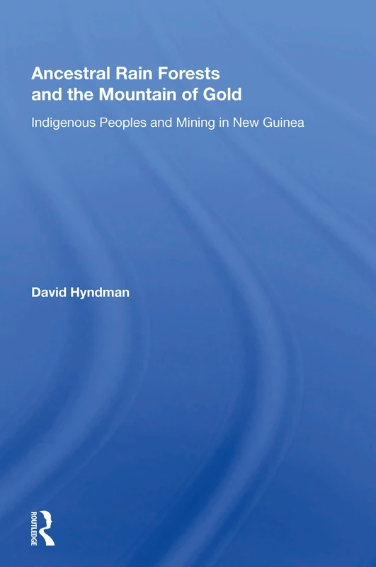 Routledge - Ancestral Rainforests And The Mountain Of Gold