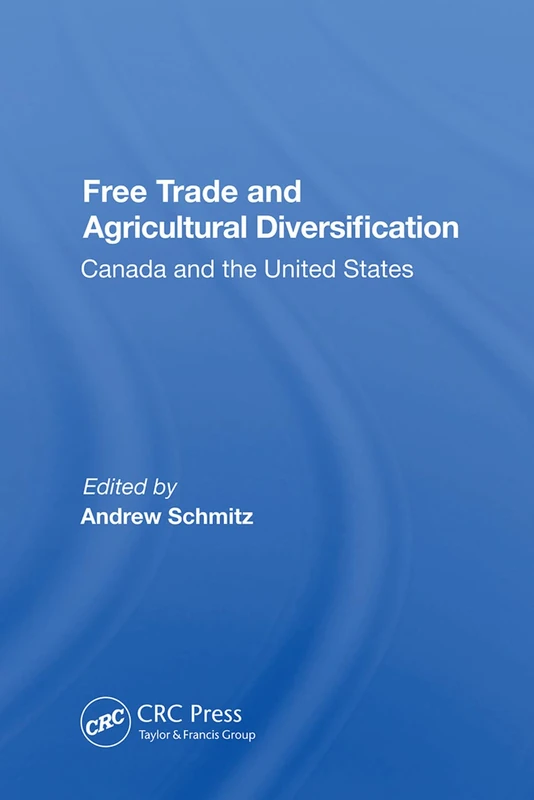 Free Trade And Agricultural Diversification: Canada And The United States