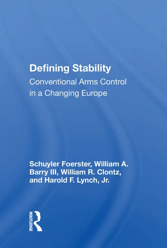 Defining Stability: Conventional Arms Control - Routledge - Image 1