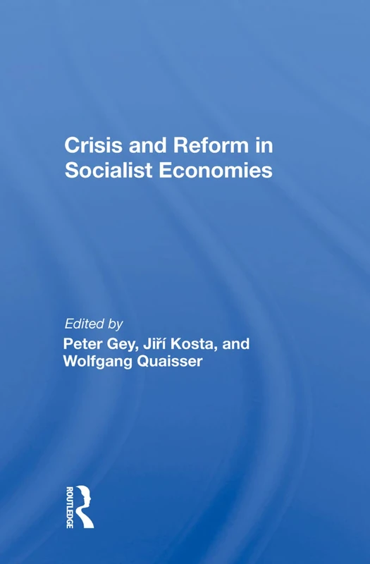 Crisis And Reform In Socialist Economies - Routledge Books