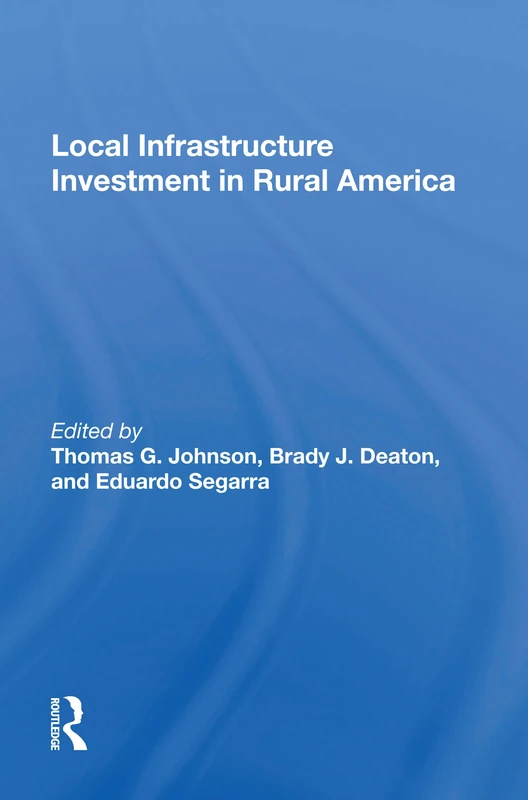 Local Infrastructure Investment In Rural America - Routledge