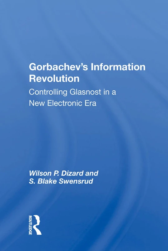 Routledge Gorbachev's Information Revolution Book - History
