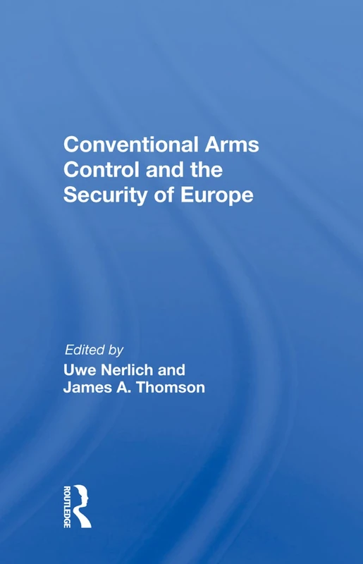 Routledge - Conventional Arms Control and the Security of Europe