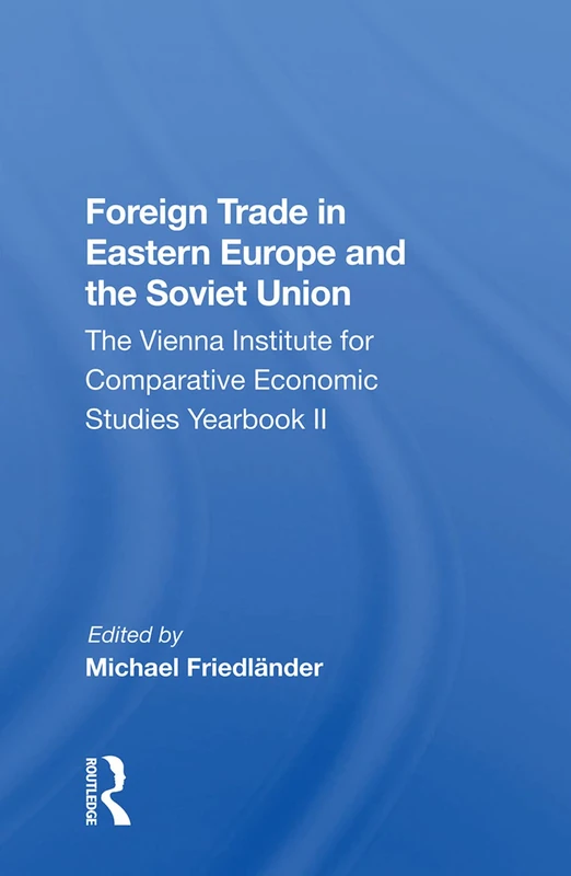 Routledge Foreign Trade in Eastern Europe and the Soviet Union