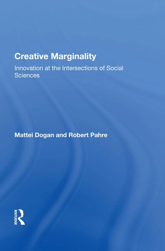 Creative Marginality: Innovation At The Intersections Of Social Sciences - Image 1