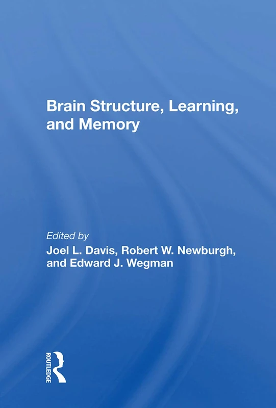 Routledge - Brain Structure, Learning, And Memory Book