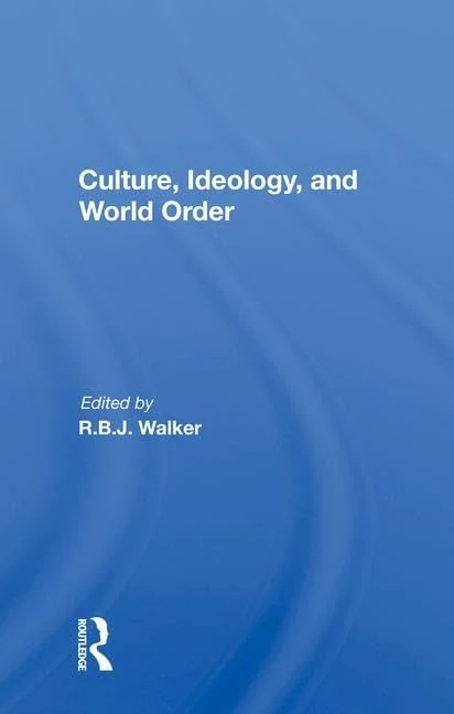 Routledge - Culture, Ideology, And World Order Book