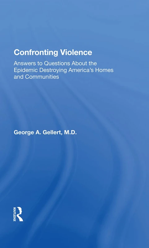Routledge - Confronting Violence: Answers To Questions