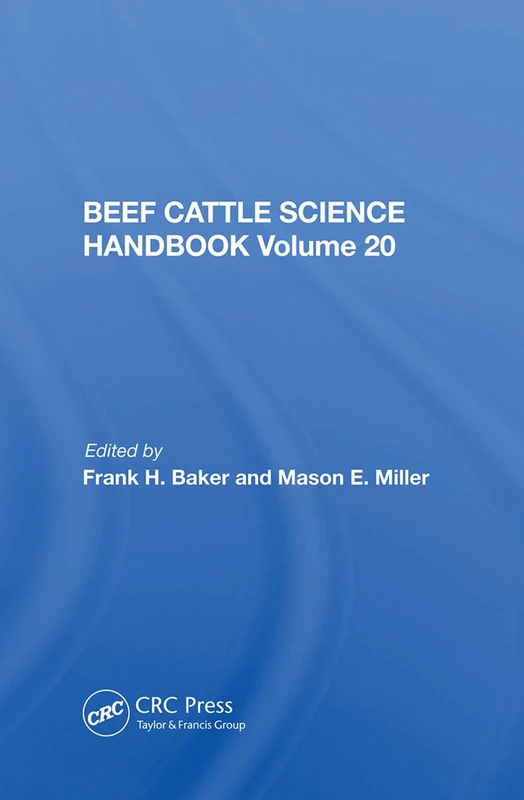 CRC Press Beef Cattle Science Handbook, Vol. 20 - Stockmen's School