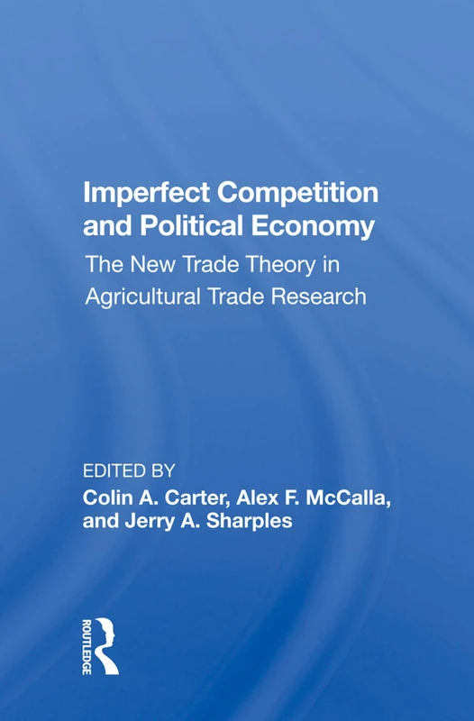 Imperfect Competition And Political Economy: The New Trade Theory In Agricultural Trade Research - Image 1