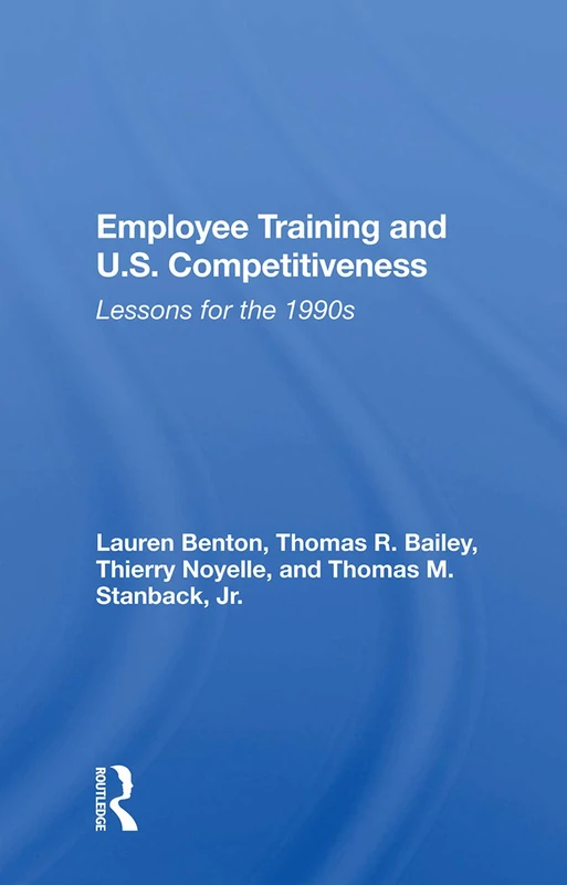 Routledge - Employee Training And U.S. Competitiveness Book - Image 1