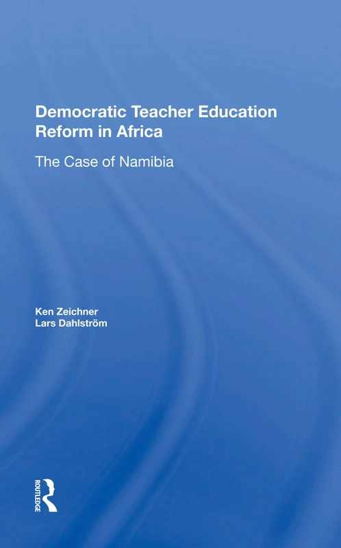 Routledge Democratic Teacher Education Reforms In Namibia - Image 1