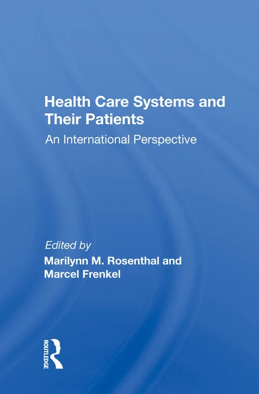 Routledge - Health Care Systems And Their Patients Book