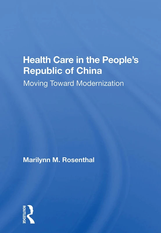 Routledge - Health Care In The People's Republic Of China