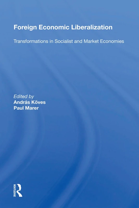 Routledge - Foreign Economic Liberalization Book