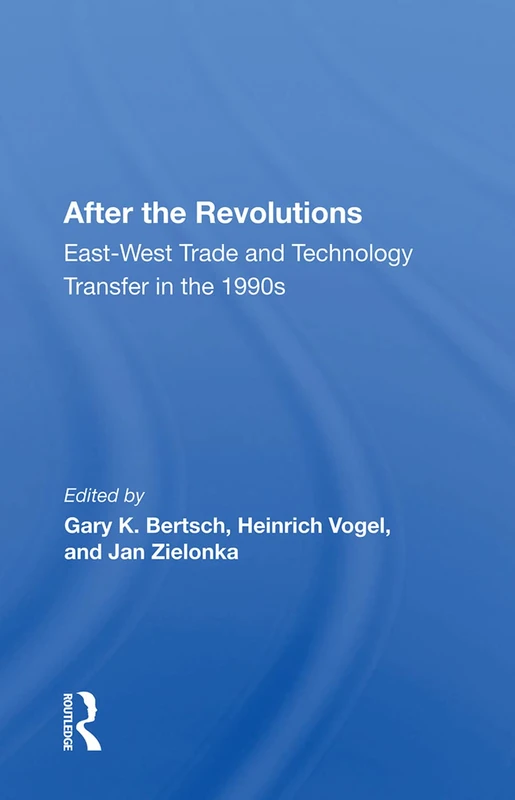 After the Revolutions: East-West Trade and Technology Transfer in the 1990s