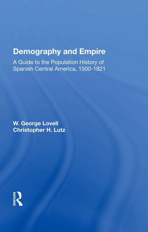 Routledge Demography And Empire - Spanish Central America Book - Image 1