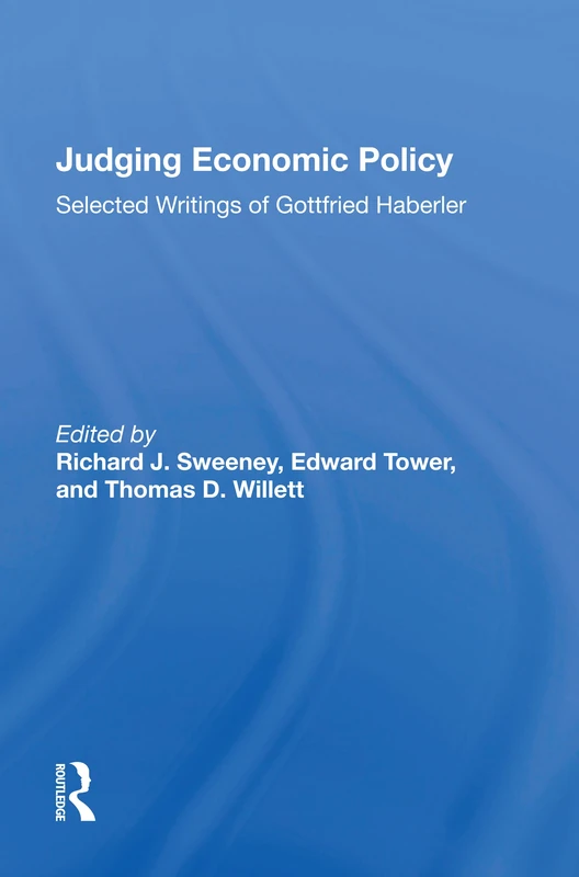 Judging Economic Policy: Selected Writings Of Gottfried Haberler - Image 1