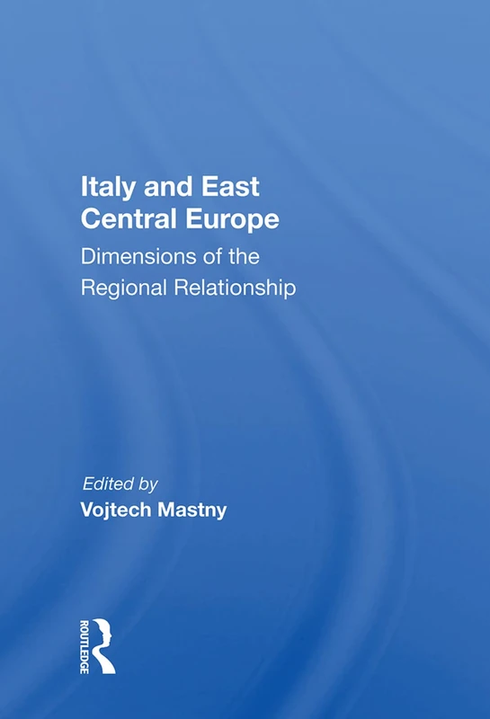 Routledge - Italy and East Central Europe Book