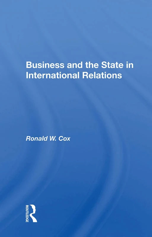 Routledge - Business And The State In International Relations