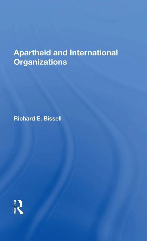 Apartheid & Intl Org - Routledge History of Africa Book