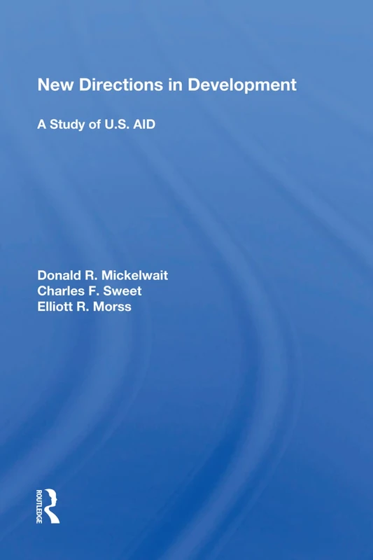 Routledge - New Directions in Development: A Study of U.S. AID
