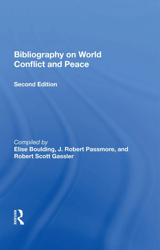 Routledge Bibliography On World Conflict And Peace - Reference