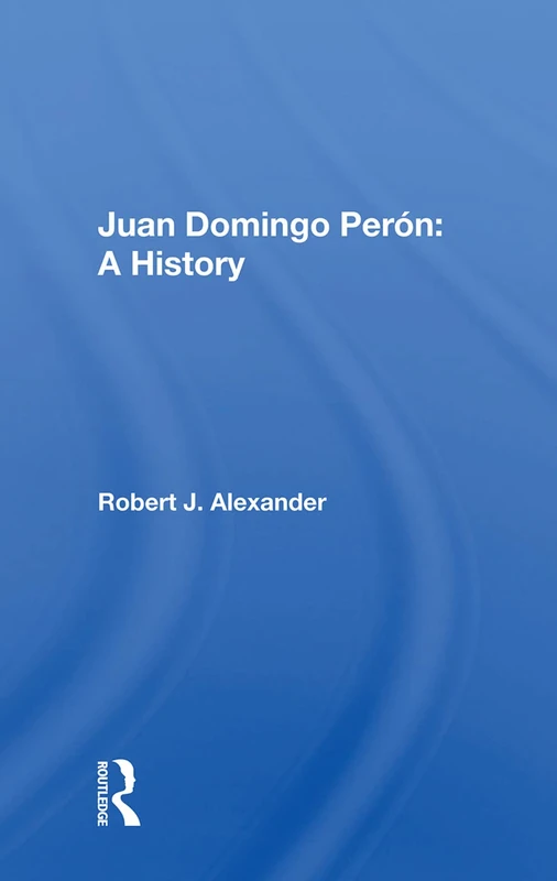 Juan Domingo Peron: A History - Image 1