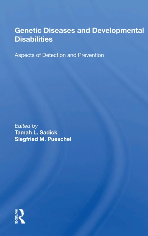 Genetic Diseases And Development Disabilities: Aspects Of Detection And Prevention: Aspects of Detection and Prevention