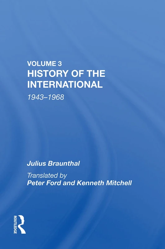 History Of The International: World Socialism 1943-1968: 1943-1968