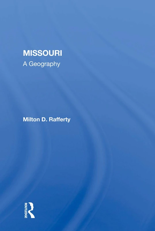 Missouri: A Geography