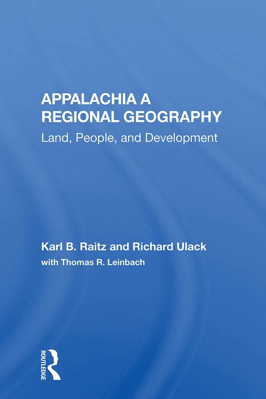 Routledge Appalachia: A Regional Geography Book