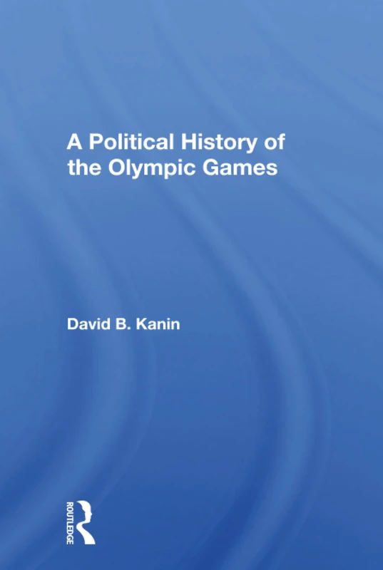 Routledge - A Political History Of The Olympic Games Book