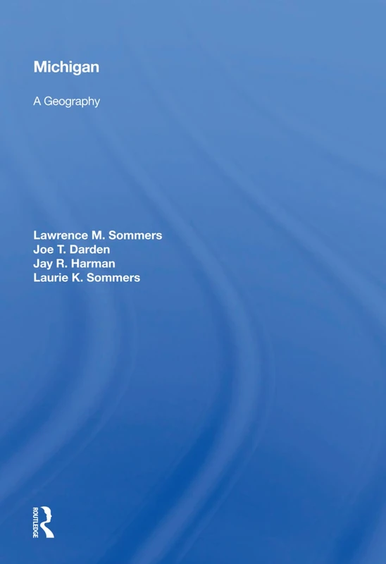 Michigan: A Geography by Routledge - Great Lakes Study