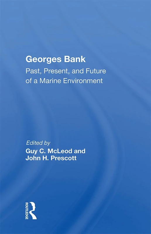 CRC Press - Georges Bank: Past, Present, And Future