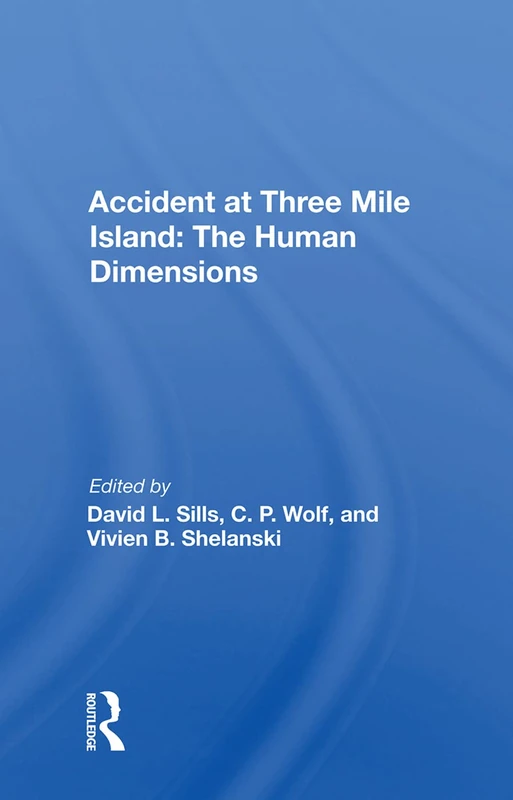 Routledge Accident at Three Mile Island: The Human Dimensions - Image 1