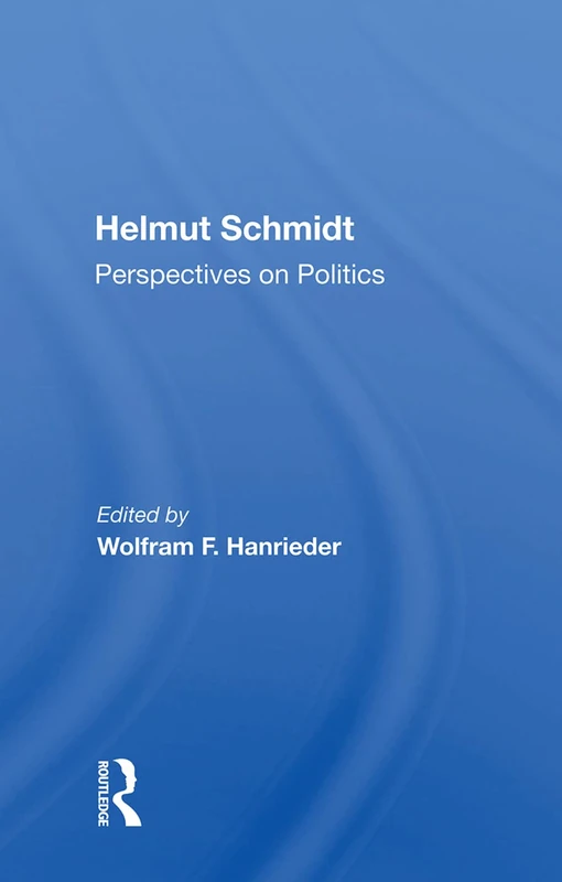 Helmut Schmidt: Perspectives On Politics: Perspectives on Politics