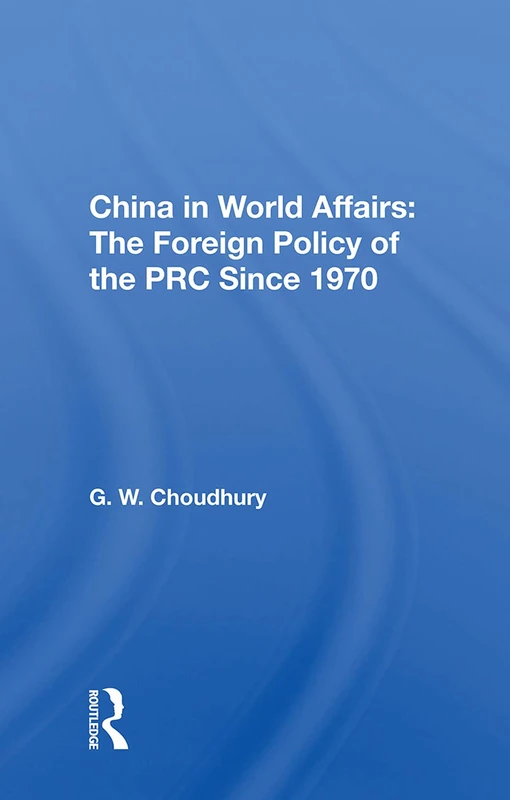 Routledge - China In World Affairs: The Foreign Policy Of The PRC