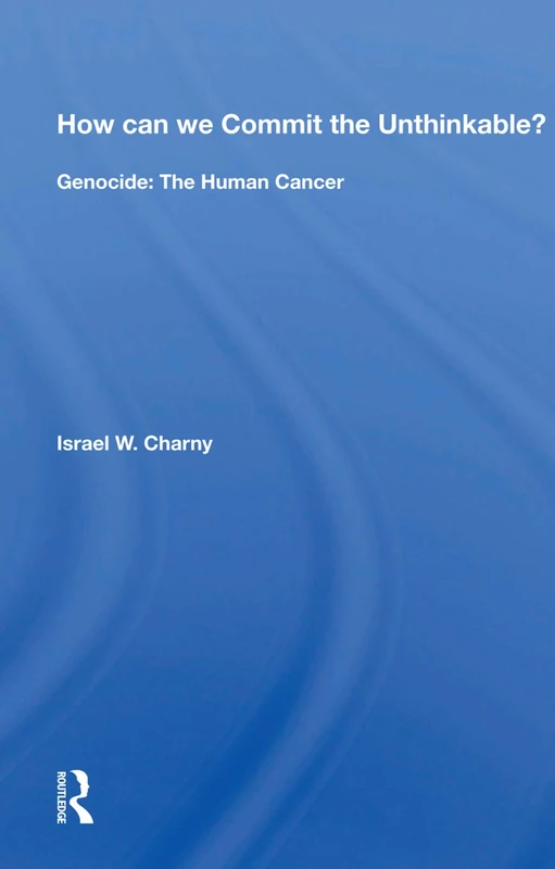 How Can We Commit The Unthinkable?: Genocide: The Human Cancer - Image 1