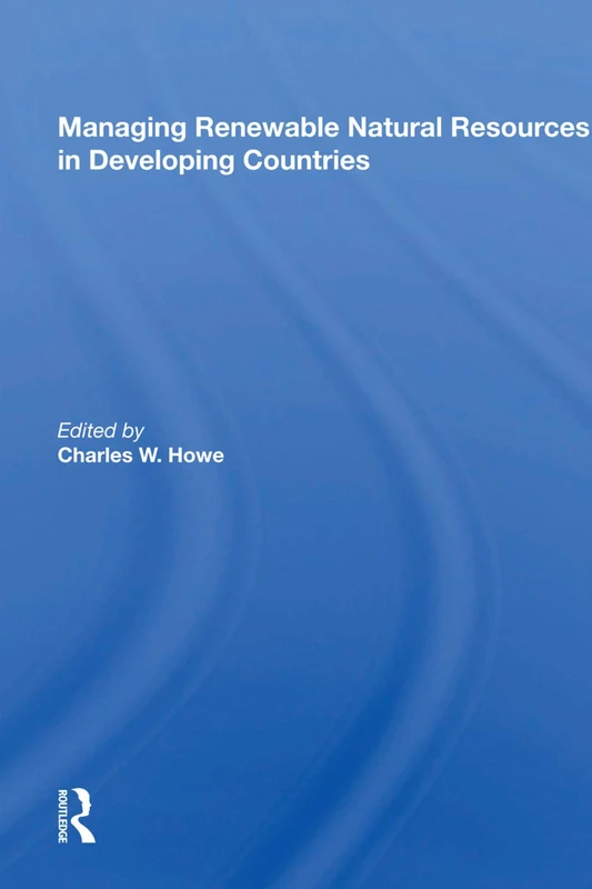 Routledge - Managing Renewable Natural Resources in Developing Countries