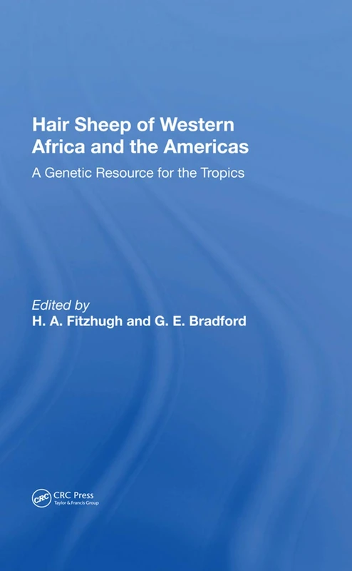 CRC Press - Hair Sheep of Western Africa and the Americas