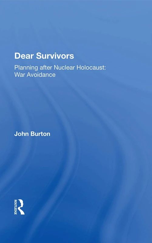 Routledge - Dear Survivors: Planning after Nuclear Holocaust - Image 1