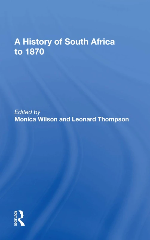 A History Of South Africa To 1870