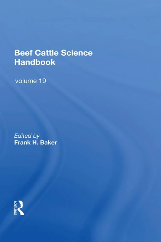 CRC Press Beef Cattle Science Handbook, Vol. 19 - Stockmen's School