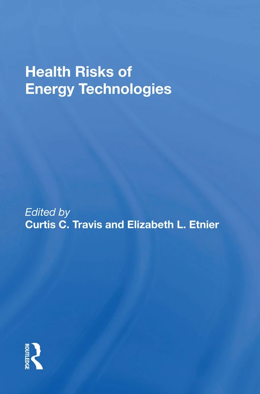 Routledge - Health Risks Of Energy Technologies Book