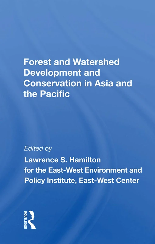 Forest And Watershed Development And Conservation In Asia And The Pacific - Image 1
