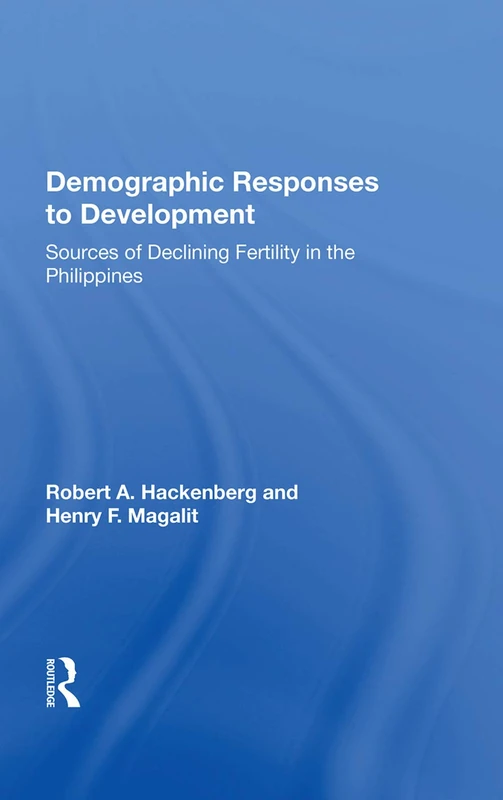 Demographic Responses To Development: Sources Of Declining Fertility In The Philippines