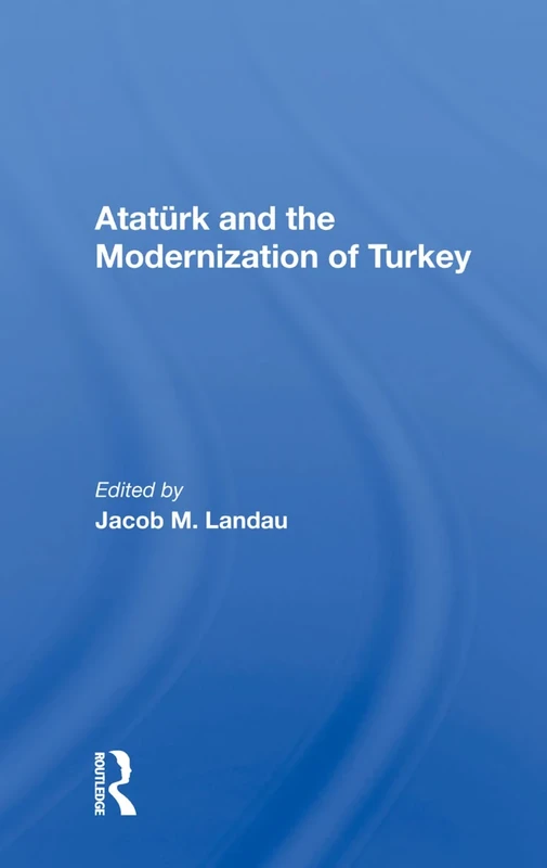 Ataturk And The Modernization Of Turkey - Image 1