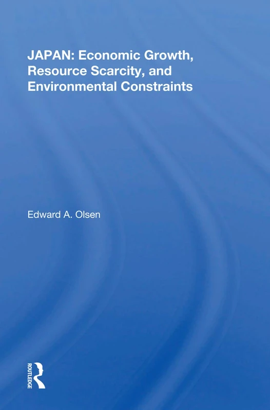 Routledge - Japan: Economic Growth, Resource Scarcity, And Environment - Image 1